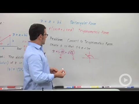Converting Complex Numbers From Rectangular Form to Trigonometric