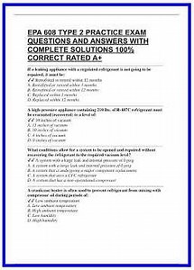 EPA 608 TYPE 2 PRACTICE EXAM QUESTIONS AND ANSWERS WITH COMPLETE SOLUTIONS 100 CORRECT RATED A 636x8