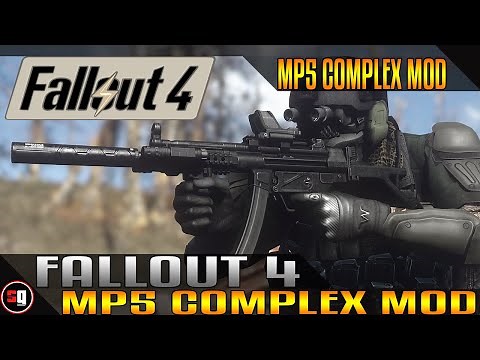 Fallout 4 - MP5 Complex Mod