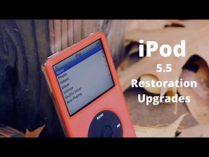 iPod classic 5.5 Generation - Restoration & Upgrades