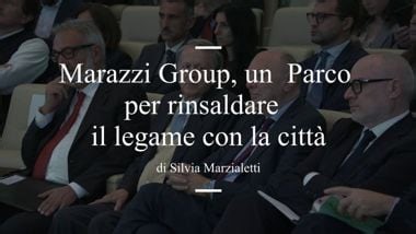 Marazzi Group, un Parco Lineare di relazione con la città