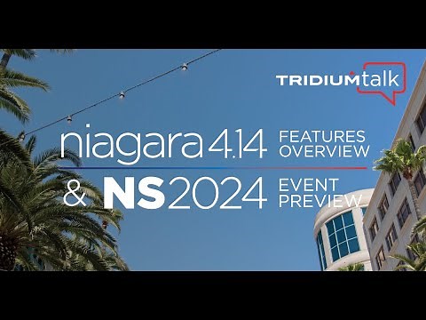 Niagara 4.14 Features Overview & Niagara Summit Preview