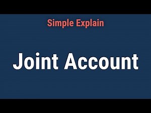 Joint Account: What It Is, How It Works, Benefits, and Pitfalls