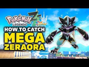 Pokémon Legends ZA – How To Get Mega Zeraora (Mega Dimension DLC Location)