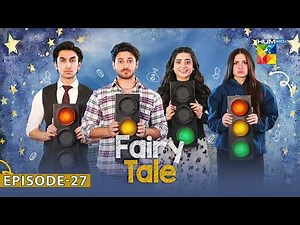 Fairy Tale Episode 27-22 Nov 2025 [ Sehar Khan, Hamza Sohail & Aena Khan ] - HUM Comedy