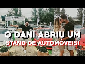 O DANI ABRIU UM STAND DE AUTOMÓVEIS!!! // LILIANA FILIPA