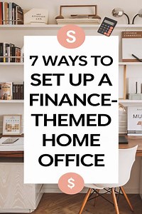7 Ways to Set Up a Finance-Themed Home Office for Productivity and Style -
