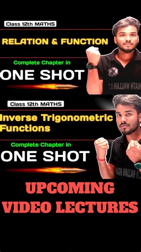 Upcoming video lectures Class 12th MATHS One Shot chapter Wise