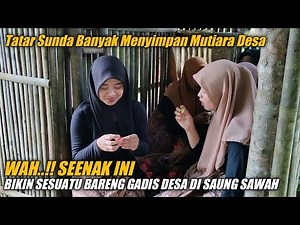 Amazing!! The Simple Life of a Sundanese Village Girl Living in a Beautiful Village