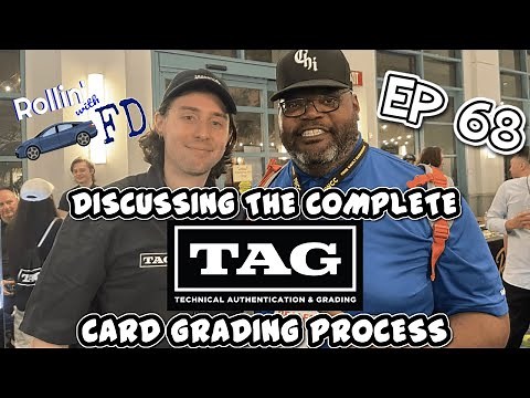Discussing The Complete TAG Card Grading Process - Rollin With FD EP 68 ‪@SportsCardsLive‬