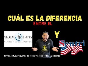 Global Entry o SENTRI: ¿Qué Conviene Más para Cruces Fronterizos?