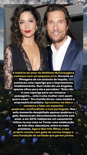 O amor de Matthew McConaughey e Camila Alves