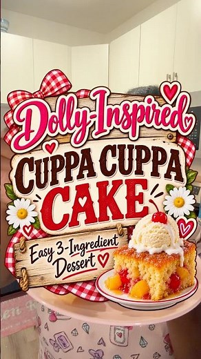 Dolly Parton’s 3-Ingredient Cuppa Cuppa Cuppa Cake 🍰