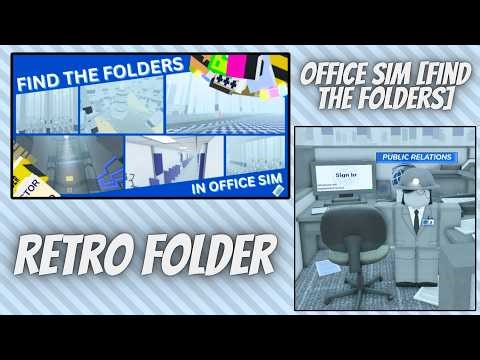 Tutorial: How To Find The Retro Folder In Office Sim [Find The Folders]