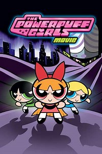 The Powerpuff Girls Movie (2002) - Movie