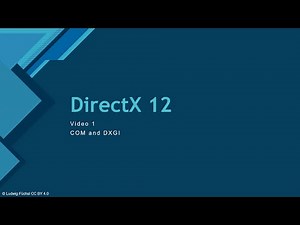 I.1 - Com Pointer and DXGI [EN] | DirectX 12 Advanced Tutorial