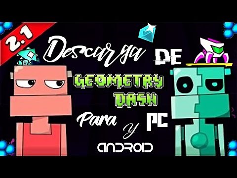 Descarga De Geometry Dash 2.1 Para PC Windows 7,8 y 10