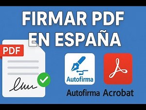 Cómo firmar electrónicamente un PDF con Autofirma y Adobe Acrobat | Guía paso a paso