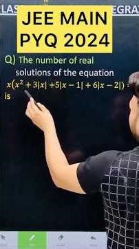 Q) The number of real solutions of the equation x(x^2+3x+5|x-1|+ 6|x-2|) = 0 is #jee #maths