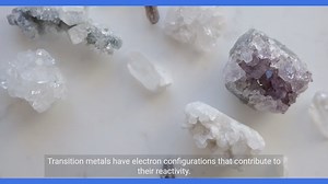 Exploring Transition Metals - Properties, Electron Configurations