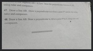 using ruler and compasses.Draw a line A B. Draw a perpendicula... | Filo