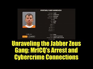 Unraveling the Jabber Zeus Gang: MrICQ's Arrest and Cybercrime Connections