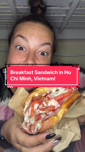 Delicious Breakfast Sandwich in Ho Chi Minh, Vietnam