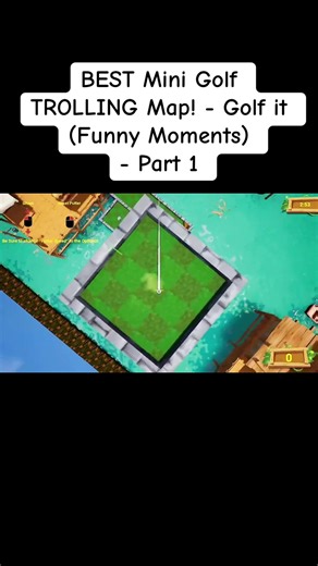 BEST Mini Golf TROLLING Map in Golf It!