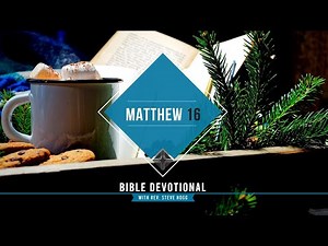 Matthew 16 Explained