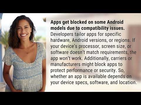 Why Are Some Apps Blocked on Certain Android Models?