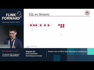 Stream Join in Flink: from Discrete to Continuous - Xingcan Cui