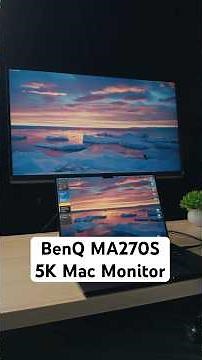 BenQ's 5K Monitor Changes Everything for MacBook Users