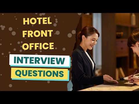 Hotel Front Office Interview Questions (with answers & tips)