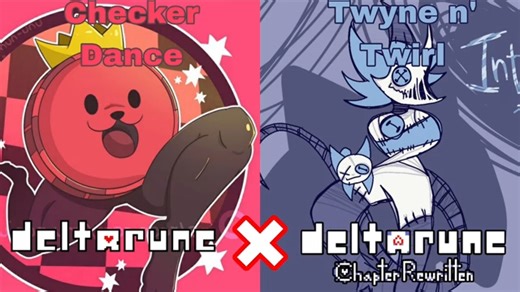 （旧版）【授转|三角符文×重写成章】Checker Dance x Twyne n' Twirl (DR:×Chapter Rewritten Mash-up)