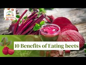 Top 10 benefits of eating beets