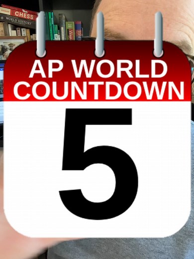 AP World History Exam Day 5 Countdown & Review