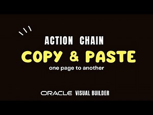 How to Copy Paste Action Chain from one page to another page in Oracle Visual Builder (VBCS)
