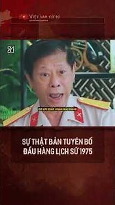 Sự thật bản tuyên bố đầu hàng lịch sử 1975