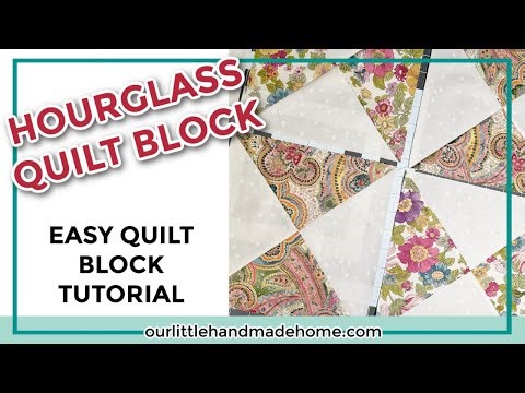 How to Make an Hourglass Quilt Block: Essential Building Blocks of Quilting