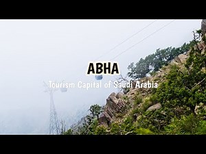 Abha, the Tourism Capital of Saudi Arabia