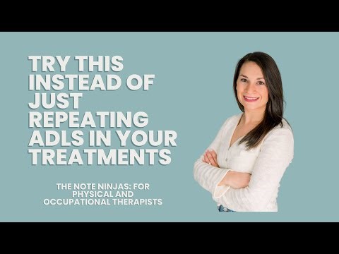 Try This Instead of Repeating ADLs in Every Occupational Therapy Treatment Session!