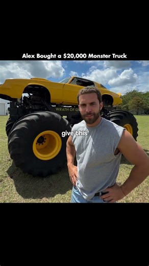 Alex bought a $20,000 Monster Truck