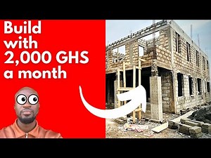 How to build a house with $200 monthly in Ghana 🇬🇭