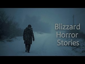 3 Chilling TRUE Scary Blizzard Horror Stories