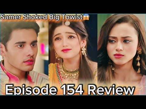 Rimjhim Episode 154 Review Amaira Ka Plan Samer Shocked Big Towist😱