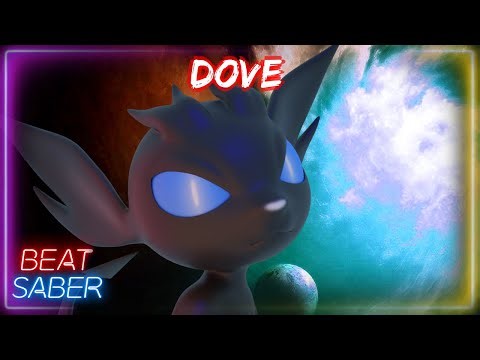 [Beat Saber] Dove (Antihoney)