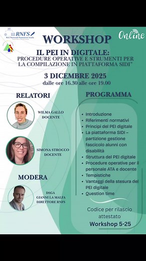 📣 WORKSHOP – “Il PEI in digitale: procedure operative e strumenti per la compilazione in piattaforma SIDI” 📅 3 dicembre 2025 ⏰ 16:30 – 19:00 🎤 Relatrici: Prof.sse Wilma Gallo e Simona Strocco 🎙️ Modera: Dott. Gianni La Malfa Un appuntamento formativo dedicato a tutto il personale scolastico Docente e ATA coinvolto nella compilazione del PEI digitale e nell’utilizzo della piattaforma SIDI. 🔍 ARGOMENTI TRATTATI 1️⃣ Introduzione al nuovo PEI digitale 2️⃣ Riferimenti normativi aggiornati 3️⃣ Pr
