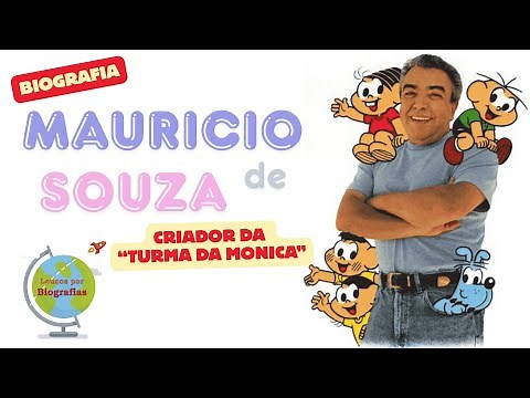 Biografia: MAURICIO DE SOUZA - Criador dos Famosos Gibis da "Turma da Monica"!