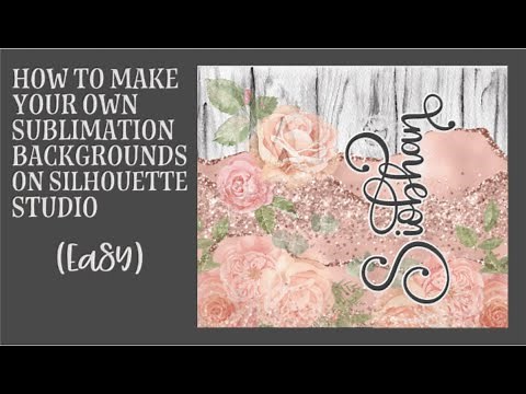 How to build (and sell) your own sublimation designs and backgrounds in Silhouette Studio (Easy)