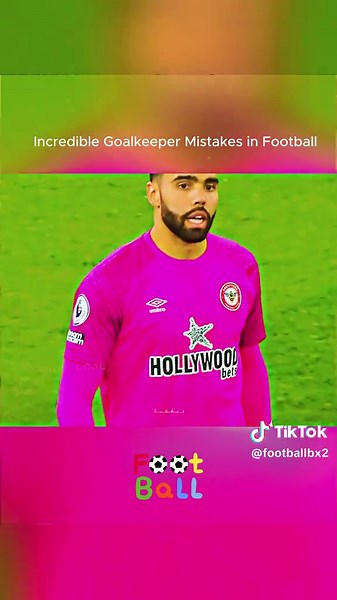 Goalkeeper Mistakes in Football: Top Blunders Revealed